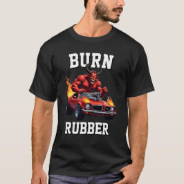 BURN RUBBER AMERICAN MUSCLE CAR T-Shirt