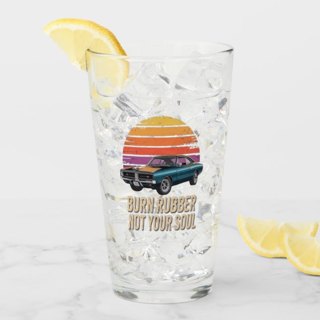 burn rubber, not your soul glas (Vorderseite Ice)