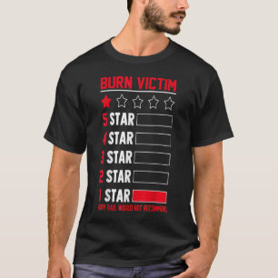 Burn Victim Awareness Brennen Überlebender verwan T-Shirt