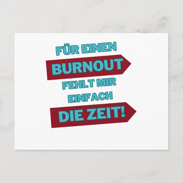 "Burnout Out" Postkarte (Vorderseite)