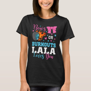 Burnouts oder Bows Lala Lieben Sie Gender-Bericht T-Shirt