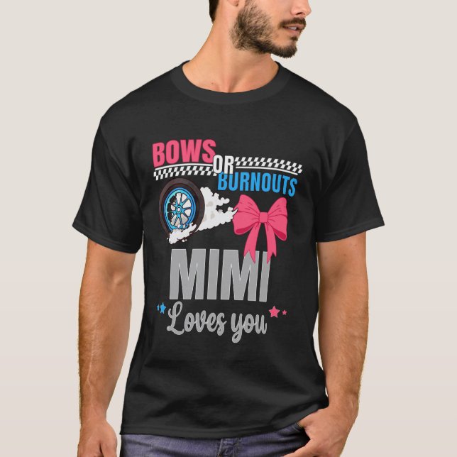 Burnouts Oder Schleifen Mimi Liebt Dich Geschlecht T-Shirt (Vorderseite)