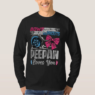 Burnouts oder Schleifen Peepaw liebt dich Geschlec T-Shirt