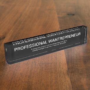 Büro von Funny Wantreprense Namensplakette