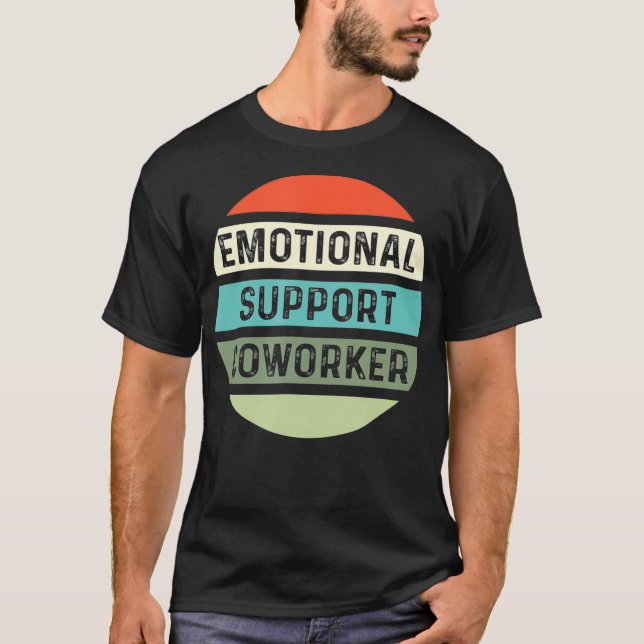 Bürojob für emotionale Unterstützung  T-Shirt (Vorderseite)