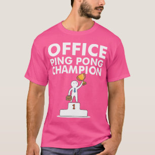 Büropong-Champion und Tischtennis T-Shirt