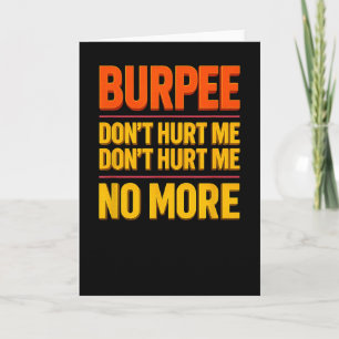 Burpee Don't Hurt Me Lustige Fitness 90er Workout Karte