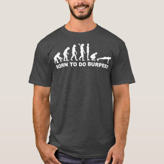Burpees Evolution 2 T-Shirt