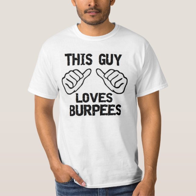 burpees Lieben dieses Typ T-Shirt (Vorderseite)