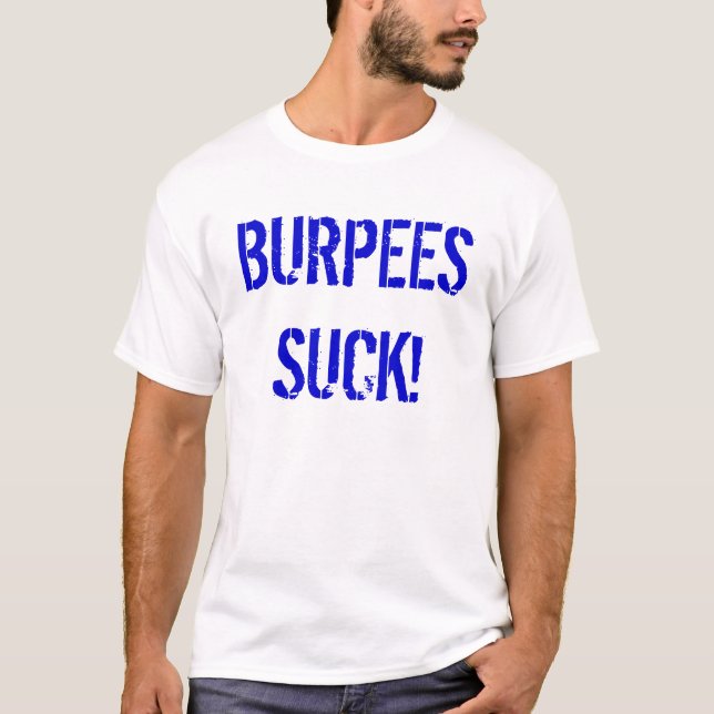 BURPEES SIND ZUM KOTZEN! T-Shirt (Vorderseite)