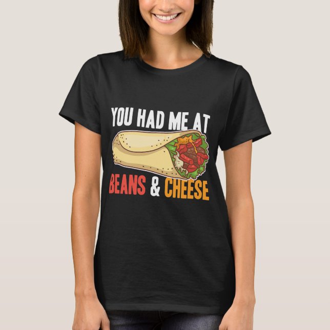 Burrito Bohnen Käse Cool mexikanisches Taco T-Shirt (Vorderseite)