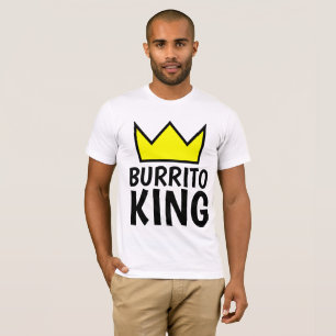 BURRITO KING T-Shirt