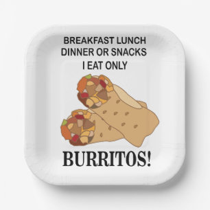 Burritos, die ich esse, nur Burrito-Party Pappteller