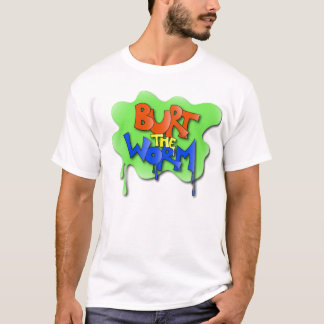 Burt der Wurm-ursprüngliche Entwurf T-Shirt