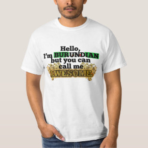 Burundian, aber rufen mich fantastisch an T-Shirt
