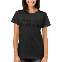 Bury Me in Black Halloween Creepy