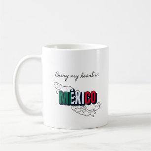 Bury Mein Herz in Mexiko Kaffeetasse