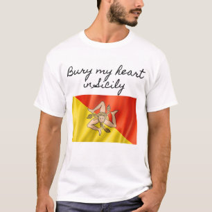 Bury My Heart in Sizilien T-Shirt
