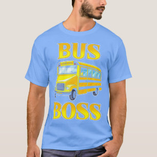 Bus Boss Children Transport School Busfahrer S T-Shirt