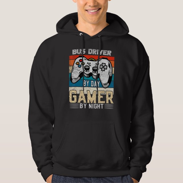 Bus driver by day gamer by night video gaming fans hoodie (Vorderseite)