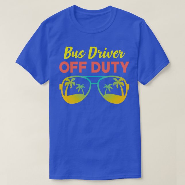 Bus Driver off Duty Classic TShirt (Design vorne)