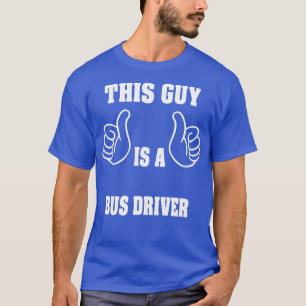 Busfahrer 8 T-Shirt