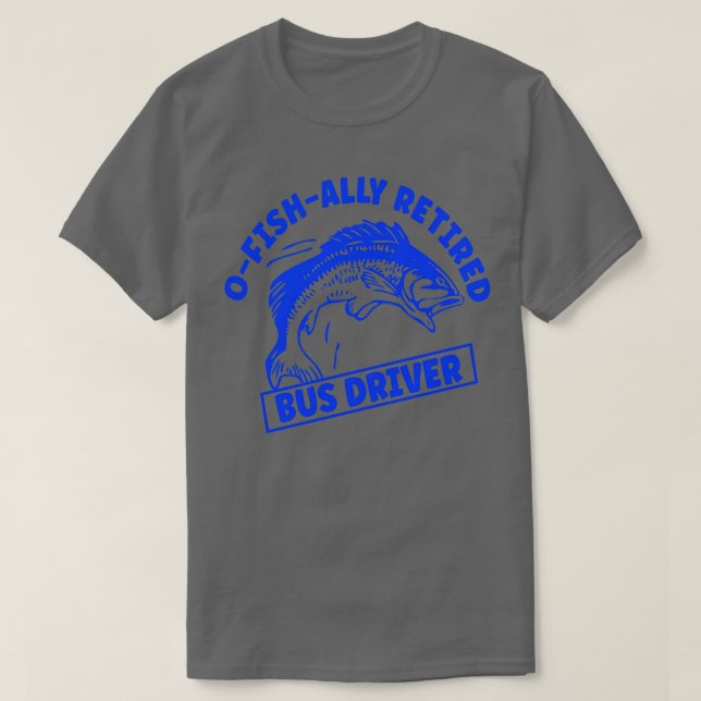 Busfahrer gegangen Fischen T-Shirt (Design vorne)
