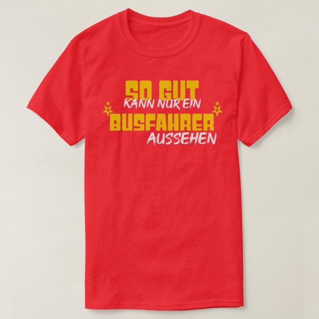 Busfahrer Handsome T-Shirt (Design vorne)