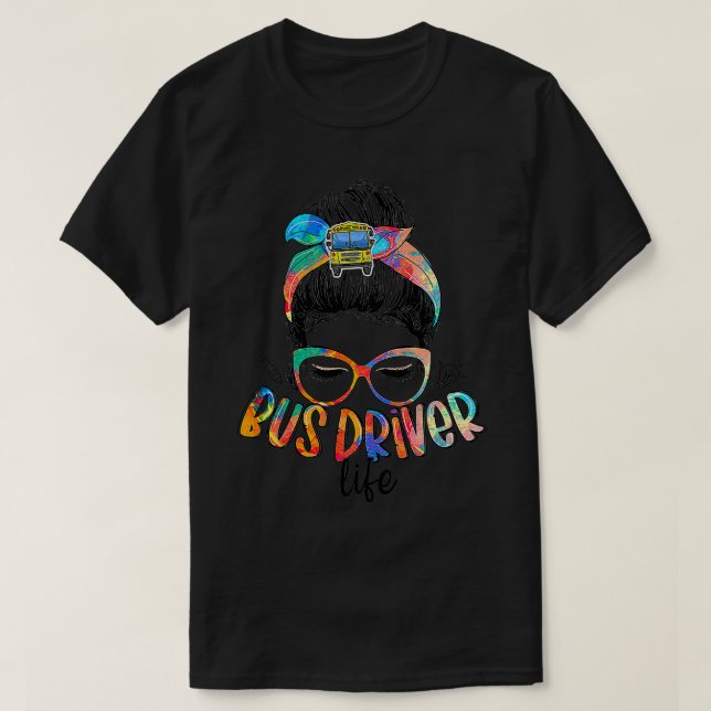 Busfahrer Life Messy Bun Hair Niedlich School Bus  T-Shirt (Design vorne)