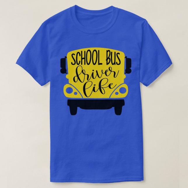 Busfahrer Life School Busfahrer T-Shirt (Design vorne)