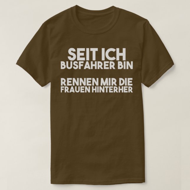 Busfahrer Sprichwort 1 T-Shirt (Design vorne)