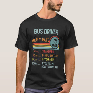 Busfahrer Stundensatz T - Shirt Retro Job Titel