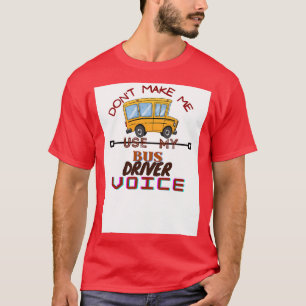 Busfahrer Voice Job Operator Busman fahren T-Shirt