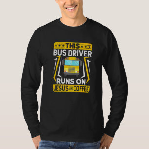 Busfahrer-Zitate Dieser Busfahrer fährt mit Jesus T-Shirt