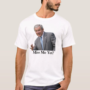 bush3, Fräulein Me Yet? T-Shirt