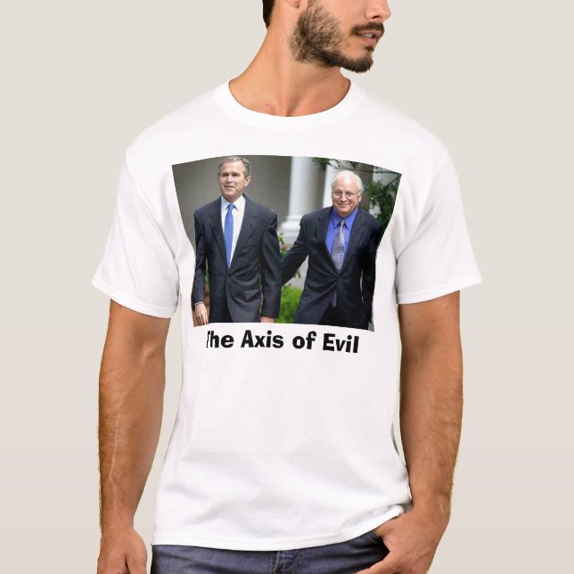 Bush-cheney, die Achse des Bösen T-Shirt (Vorderseite)