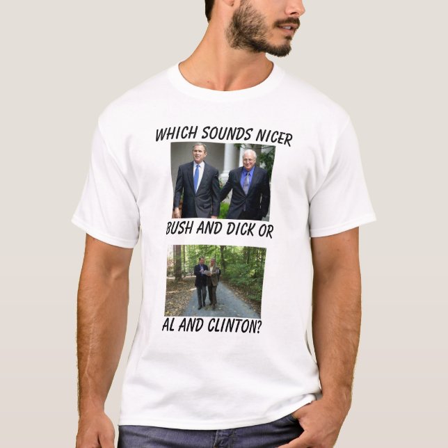 Bush-cheney, Gore und Clinton, der NIC… klingt T-Shirt (Vorderseite)