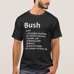 BUSH Definition Witziger Nachname Familienbaum Geb T-Shirt