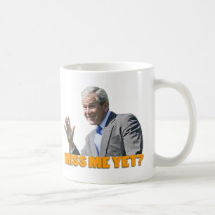 Bush "Fräulein Me Yet?" Kaffee-Tasse Kaffeetasse