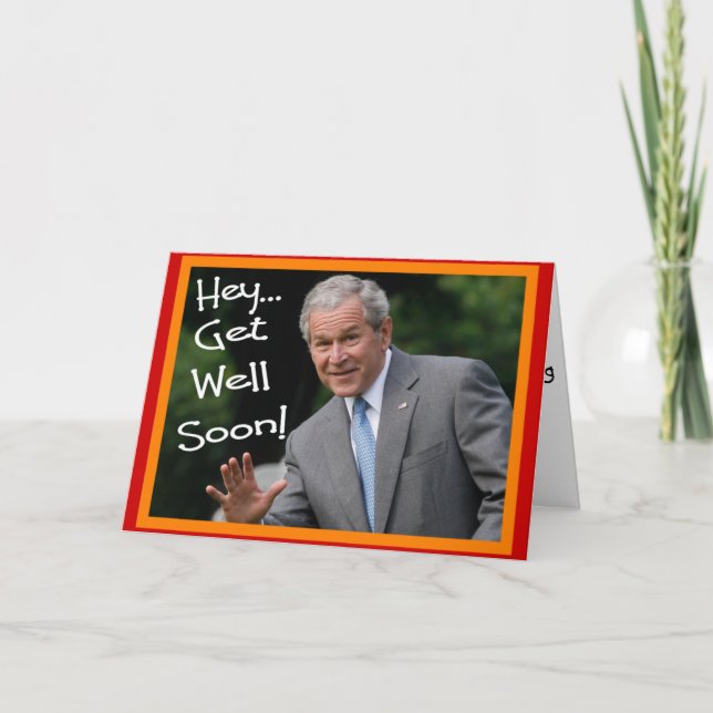 Bush-Grußkarte "Get well bald" - Unglaublich witzi Karte (Vorderseite)
