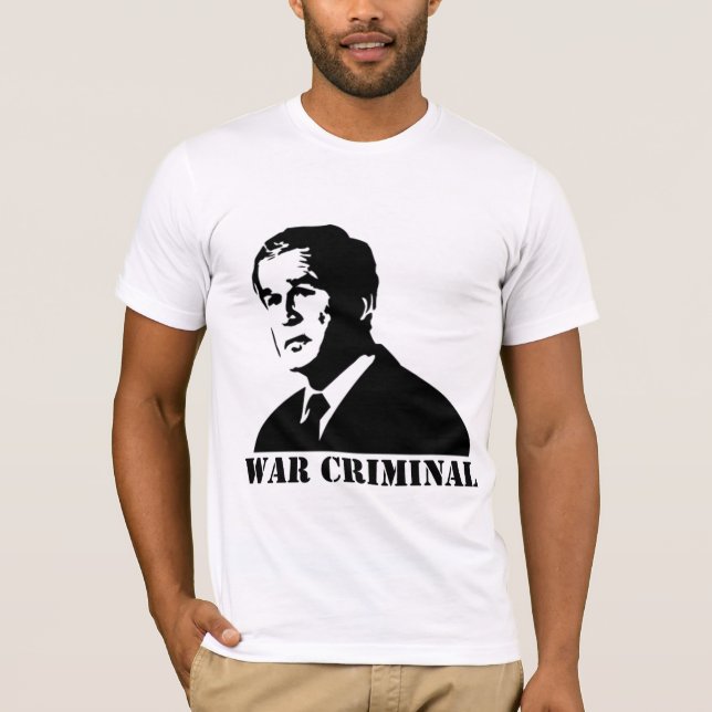 Bush ist ein Kriegsverbrecher T-Shirt (Vorderseite)