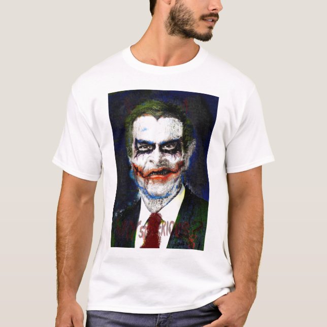 Bush-Joker, warum so ernst T-Shirt (Vorderseite)