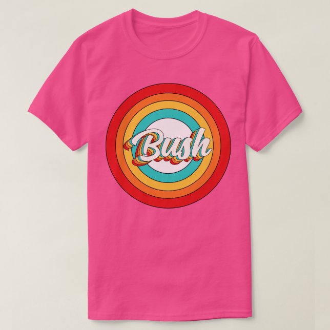 Bush Name Shirt Vintag Bush Circle (Design vorne)