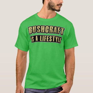 Bushcraft Adventure Survival Nature Outdoor T-Shirt