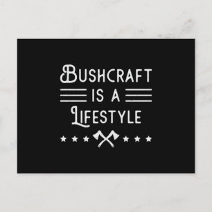 Bushcraft Bushcrafter Überleben Überlebende Funny Postkarte