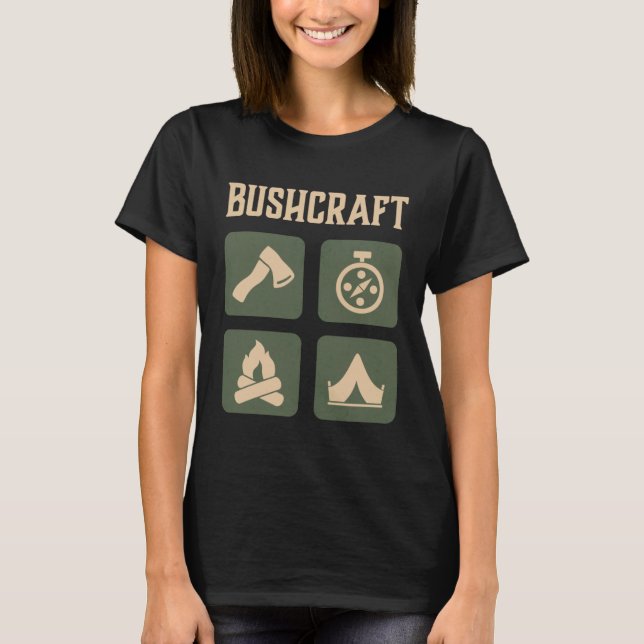 Bushcraft Outdoor Survival Living Nature Camping   T-Shirt (Vorderseite)