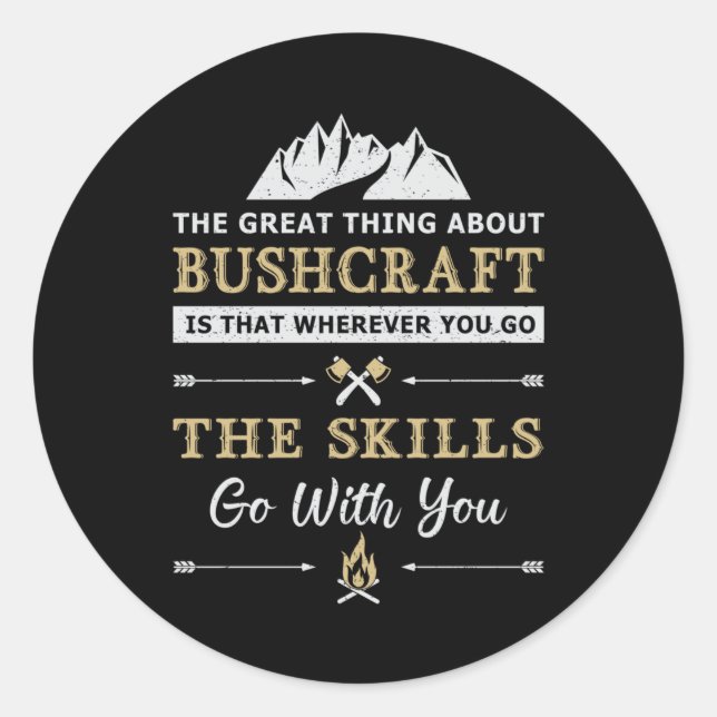 Bushcraft Survival Mountain Bushcrafter Funny Gift Runder Aufkleber (Vorderseite)