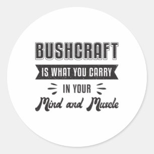 Bushcraft Überleben Bushcrafter Überleben Geschenk Runder Aufkleber
