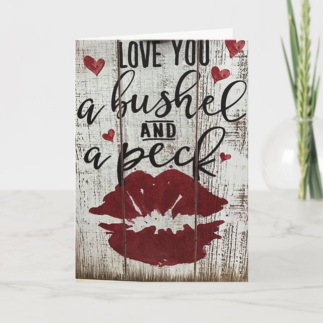 BUSHEL UND EIN PECK HUG UM DAS NECK VALENTINE KARTE (Vorderseite)
