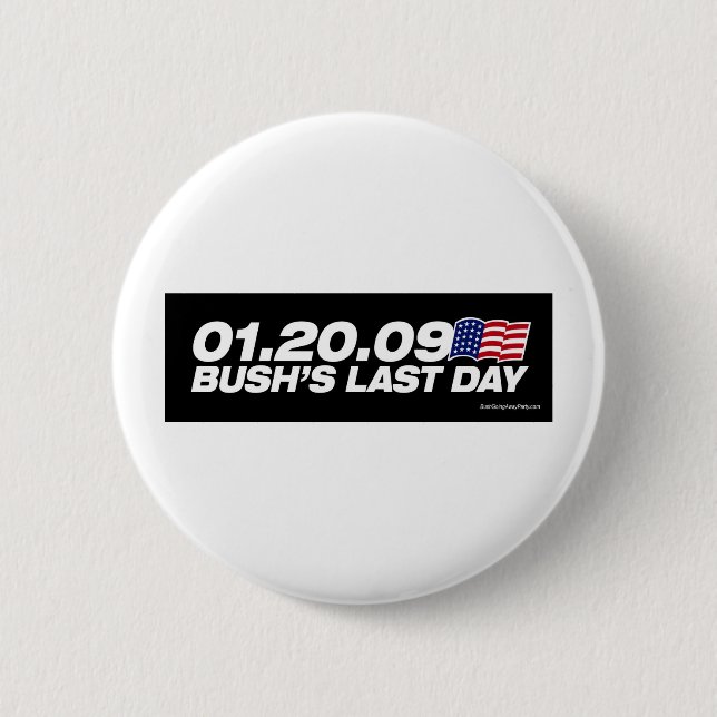 Bushs letzter Tagesknopf Button (Vorderseite)